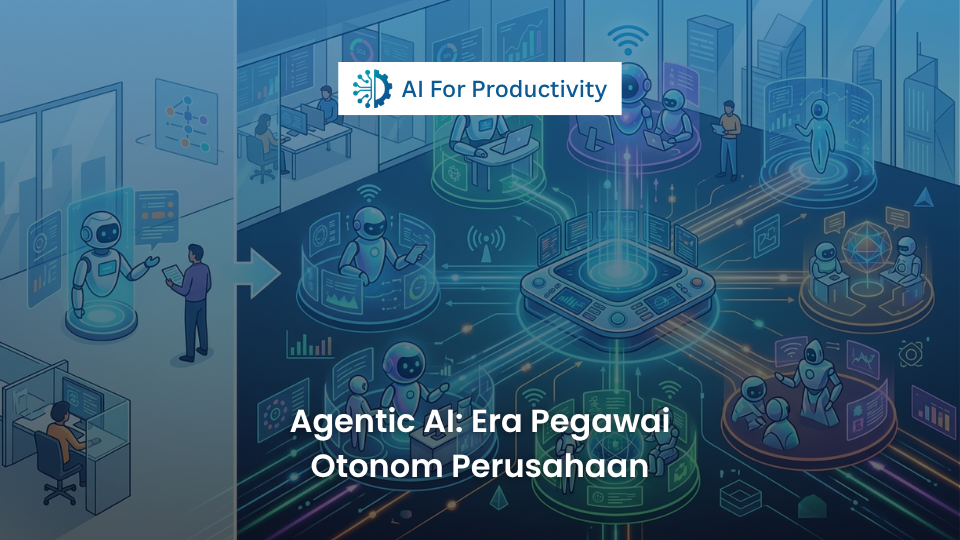 Grafis perbandingan AI Agents tunggal dan sistem Agentic AI otonom yang saling berkolaborasi di lingkungan korporat.